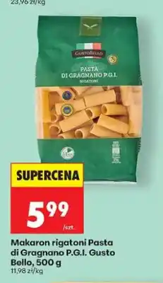 Biedronka Makaron rigatoni Pasta di Gragnano P.G.I. Gusto Bello oferta