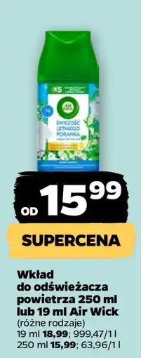 Netto Wkład do odświeżacza powietrza 250 ml lub 19 ml Air Wick oferta