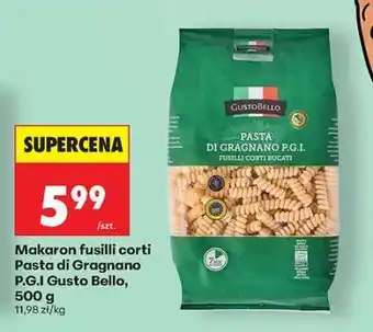 Biedronka Makaron fusilli corti Pasta di Gragnano P.G.I Gusto Bello , 500 g oferta