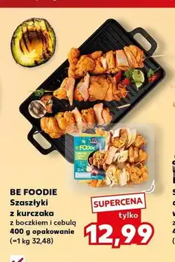 Kaufland Szaszłyki z kurczaka z boczkiem i cebulą Be Foodie oferta