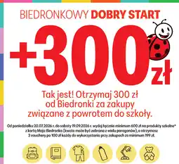 Biedronka Biedronkowy Dobry Start - Otrzymaj 300 zł za zakupy związane z powrotem do szkoły oferta