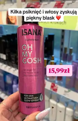 Rossmann ISANA Glowspray Oh My Gosh oferta