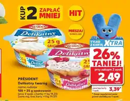 Kaufland Twaróg Delikatny z rzodkiewką Président oferta