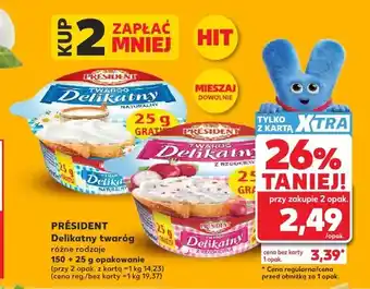 Kaufland Twaróg Delikatny z rzodkiewką Président oferta