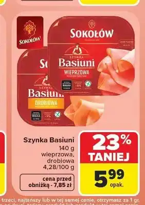 Carrefour Szynka Basiuni wieprzowa Sokołów oferta