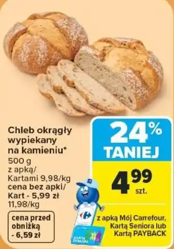 Carrefour Chleb okrągły wypiekany na kamieniu oferta