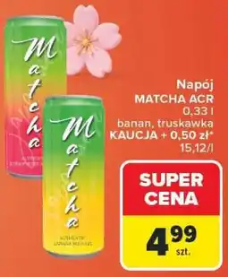 Carrefour Napój MATCHA ACR oferta