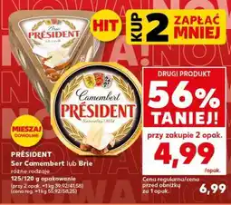 Kaufland PRÉSIDENT Ser Camembert lub Brie różne rodzaje oferta