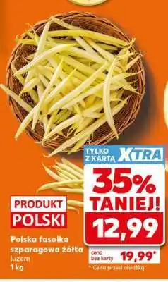 Kaufland Polska fasolka szparagowa żółta luzem 1 kg oferta