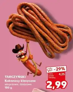 Kaufland TARCZYŃSKI Kabanosy klasyczne oferta