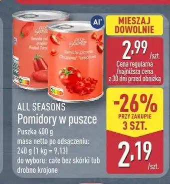 ALDI Pomidory w puszce całe bez skórki All Seasons oferta
