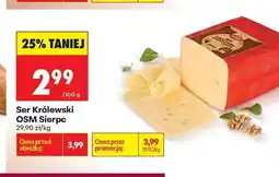 Biedronka Ser Królewski OSM Sierpc oferta