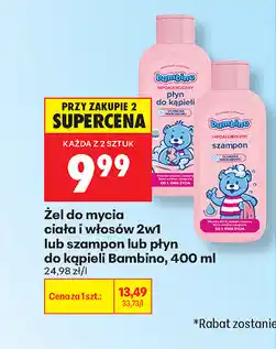 Biedronka Żel do mycia ciała i włosów 2w1 lub szampon lub płyn do kąpieli Bambino oferta