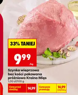 Biedronka Szynka wieprzowa bez kości pakowana próżniowo Kraina Mięs oferta