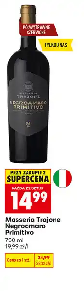 Biedronka Masseria Trajone Negroamaro Primitivo oferta