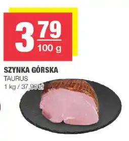 EuroSPAR Szynka Górska Taurus oferta