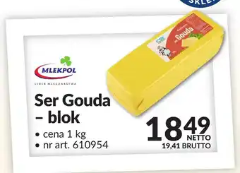 Makro Ser Gouda blok Mlekpol oferta
