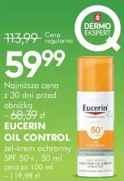SuperPharm Eucerin oil control żel-krem ochronny spf 50+ oferta