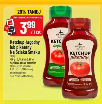 Polomarket Ketchup łagodny Na Szlaku Smaku oferta