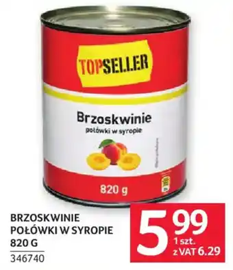 Selgros TOPSELLER Brzoskwinie połówki w syropie oferta