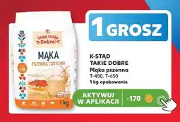 Kaufland Mąka pszenna T-450 K-Stąd Takie Dobre oferta