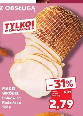 Kaufland Polędwica Rudzińska Madej Wróbel oferta