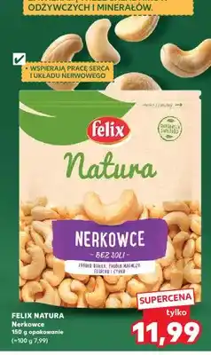 Kaufland Orzechy nerkowca Felix Natura bez soli oferta