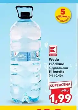 Kaufland Woda źródlana niegazowana K-Classic oferta