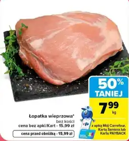 Carrefour Łopatka wieprzowa bez kości oferta