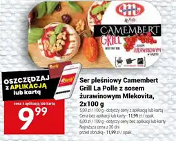 Twój Market Ser pleśniowy Camembert Grill La Polle z sosem żurawinowym Mlekovita oferta