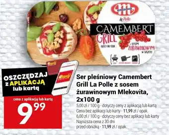 Twój Market Ser pleśniowy Camembert Grill La Polle z sosem żurawinowym Mlekovita oferta