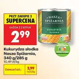Biedronka Kukurydza słodka Nasza Spiżarnia 340 g 285 g oferta
