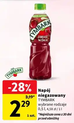 Intermarche Napój niegazowany TYMBARK wybrane rodzaje oferta