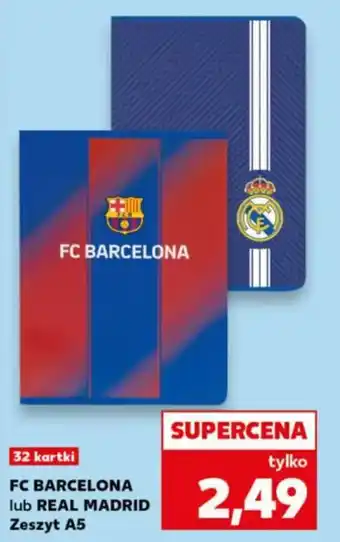 Kaufland FC Barcelona Lub Real Madrid Zeszyt A5 oferta