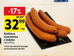 Intermarche Kiełbasa szlachetna z indyka Indykpol oferta
