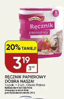 Chata Polska Ręcznik papierowy Dobra Nasza! oferta
