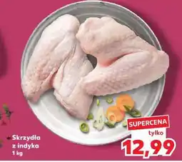 Kaufland Skrzydła z indyka 1 kg oferta