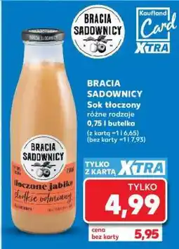 Kaufland BRACIA SADOWNICY Sok tłoczony oferta