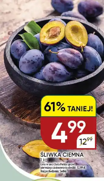 Chata Polska Śliwka Ciemna oferta