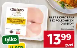 Stokrotka Market Filet z Pierś Kurczaka Bez Polędwiczki O!mięso oferta
