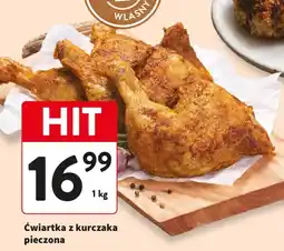 Intermarche Ćwiartka z kurczaka pieczona oferta