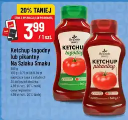 Polomarket Ketchup łagodny Na Szlaku Smaku oferta