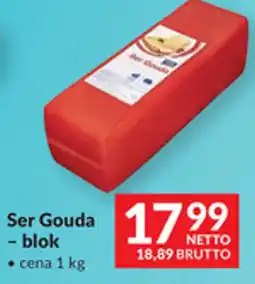Makro Ser Gouda - blok oferta