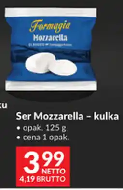 Makro Ser Mozzarella - kulka oferta