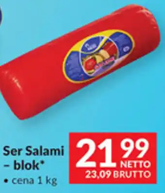Makro Ser Salami - blok* oferta