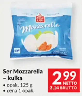 Makro Ser Mozzarella - kulka oferta
