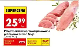 Biedronka Polędwiczka wieprzowa pakowana próżniowo Kraina Mięs oferta