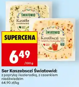 Biedronka Ser Kaszëbsczy Światowid: z papryką i koziaradką, z czosnkiem niedźwiedzim oferta