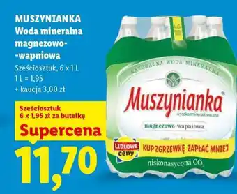 Lidl MUSZYNIANKA Woda mineralna magnezowo- -wapniowa oferta