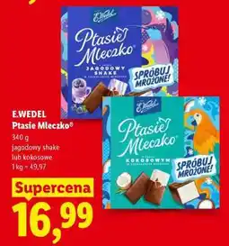 Lidl E. WEDEL Ptasie Mleczko oferta